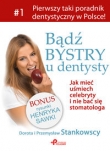 Bądź bystry u dentysty