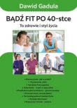 Bądź fit po 40-stce