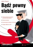 Bądź pewny siebie