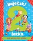 Bajeczki 2 latka. Idealne do czytania podczas przytulania