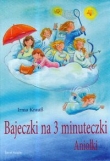 Bajeczki na trzy minuteczki. Aniołki