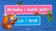 Bajki Ezopa Mrówka i konik polny Lis i kruk