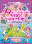 Bajki i wiersze naszego dzieciństwa. Polscy pisarze dzieciom