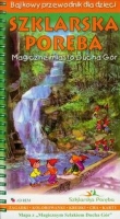 Bajkowy przewodnik dla dzieci. Szklarska Poręba. Magiczne miasto Ducha Gór