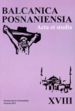 Balcanica Posnaniensia t. XVIII