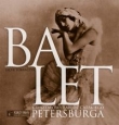 Balet. Kryształowy łabędź carskiego Petersburga