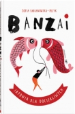 Banzai. Japonia dla dociekliwych