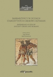 Barbarzyńcy w oczach starożytnych Greków i Rzymian