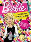 Barbie. Codzienne stylizacje.