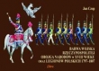 Barwa Wojska Rzeczypospolitej Obojga Narodów w XVIII wieku oraz Legionów Polskich 1797?1807