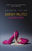 Barwy miłości. Zatracenie