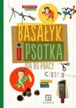 Basałyk i Psotka idą do pracy. Część II
