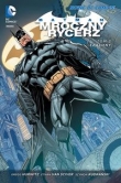 Batman. 3. Batman - Mroczny Rycerz.  Szalony, Tom 3