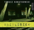 Bazyliszek. Książka audio CD MP3