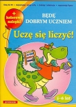 Będę dobrym uczniem. Uczę się liczyć + kolorowe nalepki