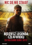 Będziesz legendą człowieku