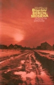 Berlin - Moskwa podróż na piechotę