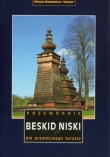 Beskid Niski. Przewodnik dla prawdziwego turysty