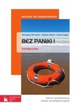Bez paniki! Szkoła ponadgimnazjalna. Edukacja dla bezpieczeństwa. Podręcznik. Zakres podstawowy