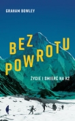 Bez powrotu. Życie i śmierć na K2