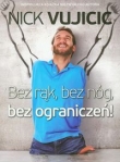 Bez rąk, bez nóg, bez ograniczeń!