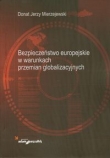 Bezpieczeństwo europejskie w warunkach przemian globalizacyjnych