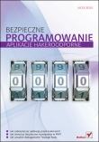 Bezpieczne programowanie. Aplikacje hakeroodporne