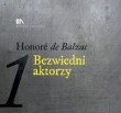 Bezwiedni aktorzy 1