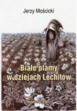 BIAŁE PLAMY w DZIEJACH LECHITÓW