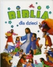 Biblia dla dzieci. Pamiątka Pierwszej Komunii Świętej