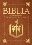 Biblia  W przekładzie ks. Jakuba Wujka