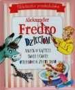 Biblioteczka przedszkolaka Aleksander Fredro dzieciom Małpa w kąpieli Paweł i Gaweł Osiołkowi w żłoby dano