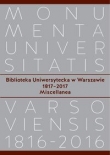 Biblioteka Uniwersytecka w Warszawie 1817-2017. Miscellanea