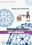 Biblioteka w sieci Sieć w bibliotece