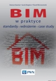 BIM w praktyce Standardy Wdrożenie Case Study
