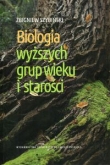 Biologia wyższych grup wieku i starości