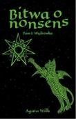 Bitwa o nonsens Tom 1 Wędrówka