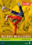 Bliżej biologii Część 2 Podręcznik