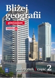 Bliżej geografii. Klasa 2, Gimnazjum. Geografia. Podręcznik