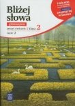 Bliżej słowa. Klasa 2, gimnazjum, część 2. Język polski. Zeszyt ćwiczeń (+kod dostępu online)