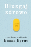 BLUZGAJ ZDROWO O POŻYTKACH Z PRZEKLINANI BUCHMANN9788328053915