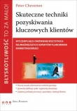 Błyskotliwość to za mało! Skuteczne techniki pozyskiwania kluczowych klientów