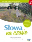 Słowa na czasie 2 Podręcznik do kształcenia literackiego i kulturowego