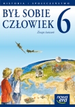 Był sobie człowiek 6 Zeszyt ćwiczeń Historia i społeczeństwo