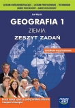 Geografia. Klasa 1. Ziemia. Zeszyt Zadań. Kształcenie ogólne w zakresie podstawowym i rozszerzonym.