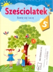 SZEŚCIOLATEK Bawię się i uczę PAKIET