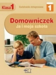 Ja i moja szkoła- Domowniczek. Klasa I szkoła podstawowa (część I)