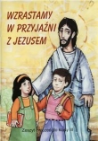 Wzrastamy w przyjaźni z Jezusem. Zeszyt ćwiczeń do religii do klasy III szkoły podstawowej