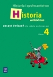 Historia wokół nas 4 Zeszyt ćwiczeń Historia i społeczeństwo