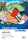 Zapraszam na słówko. Podręcznik z ćwiczeniami. Klasa 4. Część 1